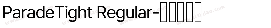 ParadeTight Regular字体转换